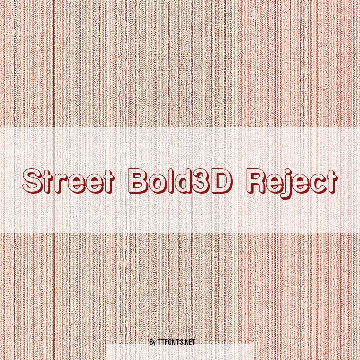 Street Bold3D Reject example